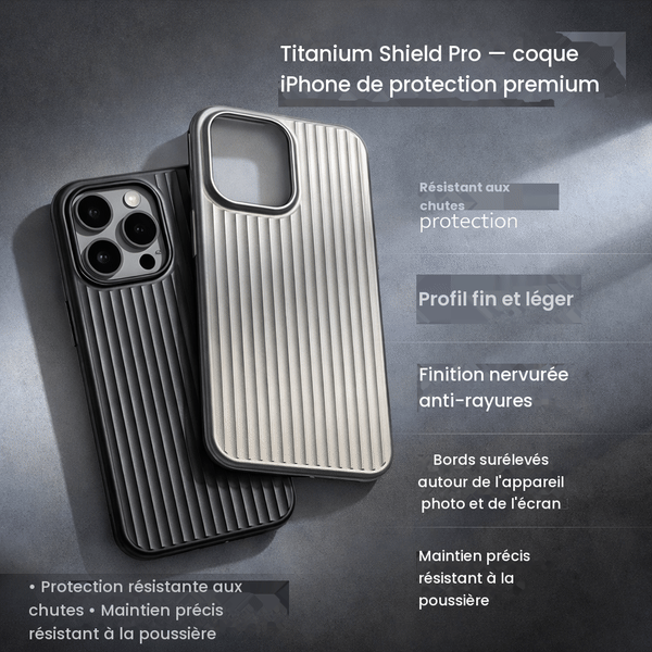Coque Titanium Shield Pro | Protection Premium pour iPhone